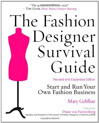 Mary Gehlhar - The Fashion Designer Survival Guide, Revised and Expanded Edition: Start and Run Your Own Fashion Business - Preis vom 09.10.2026 07:28:09 h