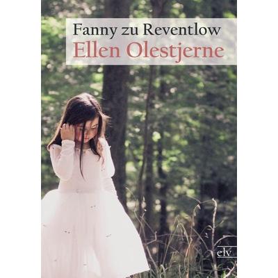 Ellen Olestjerne, Taschenbuch von Fanny zu Reventlow, Europäischer Literaturverlag, 978-3-86267-509-8