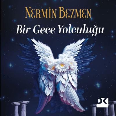 Bir Gece Yolculuğu - Nermin Bezmen, Audio, 9786256570887
