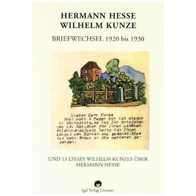 Hermann Hesse - Wilhelm Kunze. Briefwechsel 1920-1930, Taschenbuch von Hermann Hesse,Wilhelm Kunze, Igel, 978-3-89621-209-2