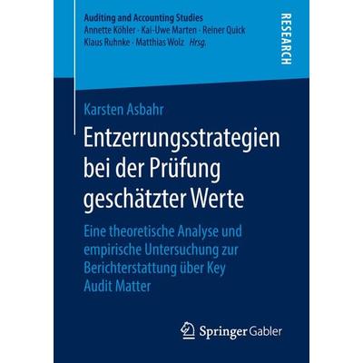 Entzerrungsstrategien bei der Prüfung geschätzter Werte, Taschenbuch von Karsten Asbahr, Springer Fachmedien Wiesbaden GmbH, 978-3-658-21602-3