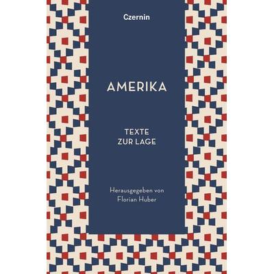 Amerika, Gebundene Ausgabe von , Czernin, 978-3-7076-0917-2