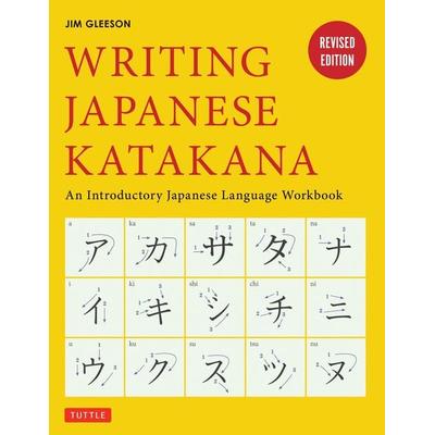 Writing Japanese Katakana, Taschenbuch von Jim Gleeson, Tuttle Publishing, 978-4-8053-1350-3
