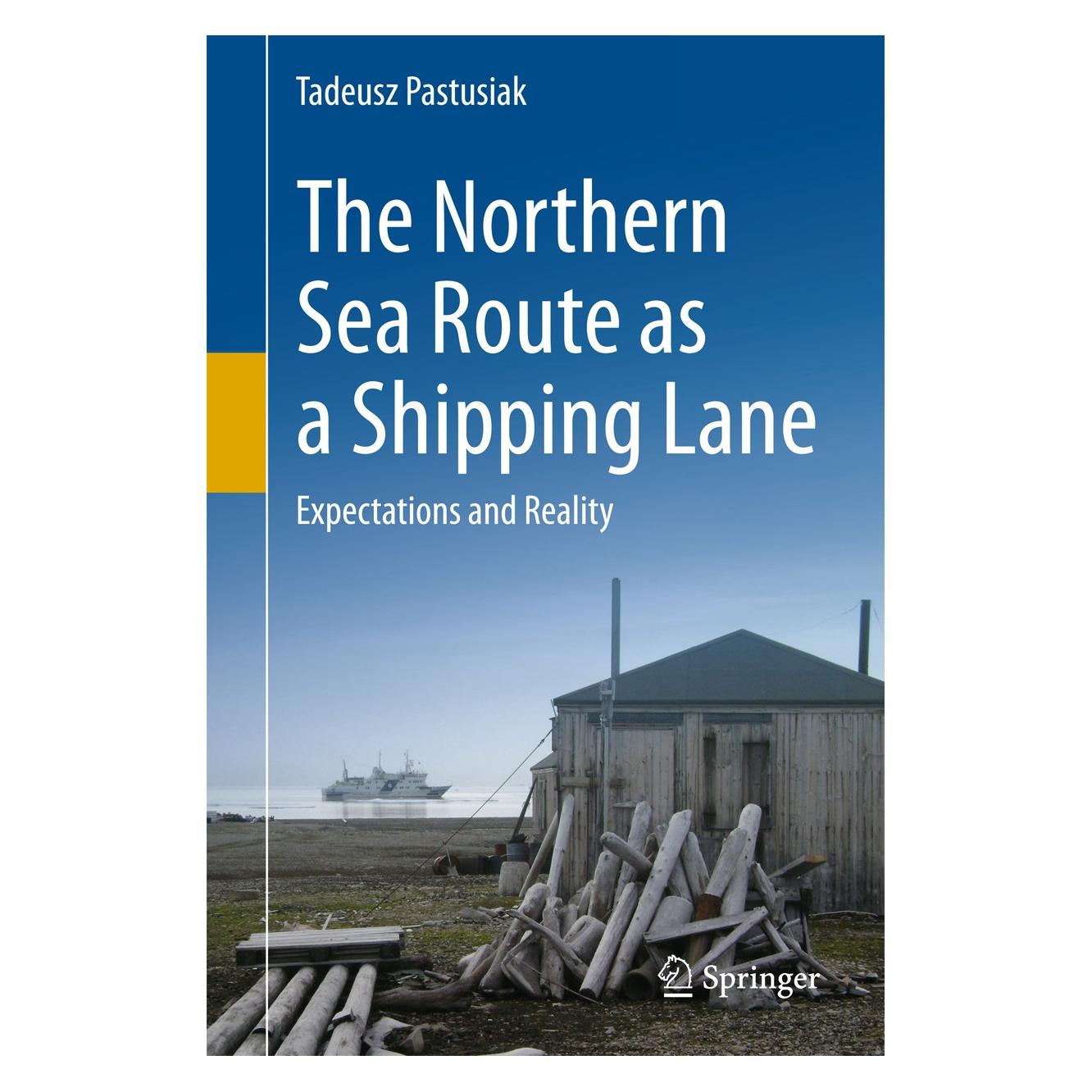 Springer Pastusiak:The Northern Sea Route as a S (Englisch, Hardcover, Tadeusz Pastusiak) (9783319418322)