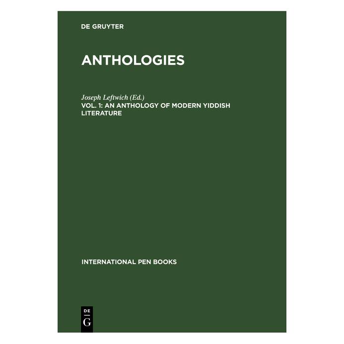 De Gruyter An Anthology of Modern Yiddish Literature (Englisch, Hardcover, Joseph Leftwich) (71870664)