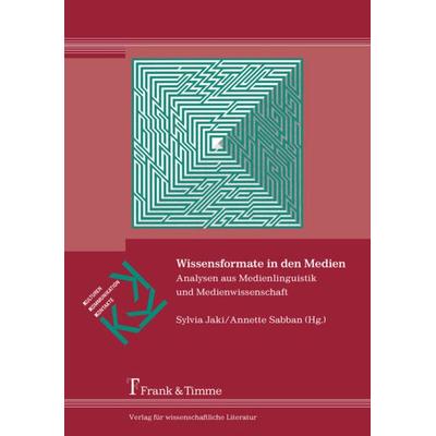 Wissensformate in den Medien, Taschenbuch von , Frank & Timme, 978-3-7329-0201-9