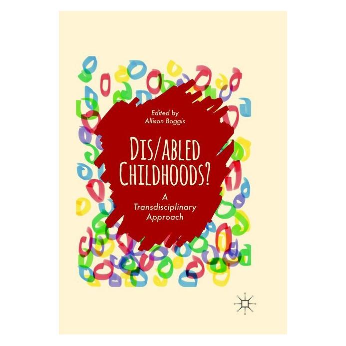 Springer Dis/abled Childhoods? (Englisch, Softcover, Allison Boggis) (56045068)