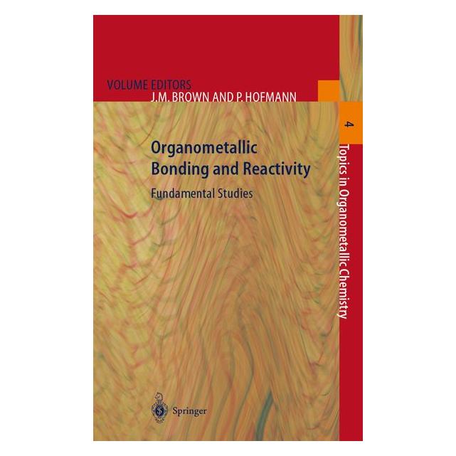 Springer Organometallic Bonding and Reactivity (Englisch, Softcover, J. M. Brown, P. Hofmann) (55532438)