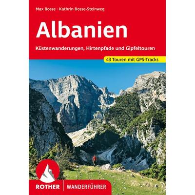 ROTHER Wanderführer Albanien, Taschenbuch von Max Bosse,Kathrin Bosse-Steinweg, Rother Bergverlag, 978-3-7633-4530-4