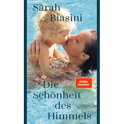 Die Schönheit des Himmels, Gebundene Ausgabe von Sarah Biasini, Zsolnay, Paul