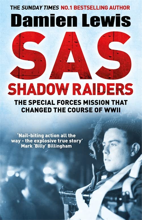 Damien Lewis - SAS Shadow Raiders: The Ultra-Secret Mission that Changed the Course of WWII - Preis vom 30.09.2026 22:30:23 h