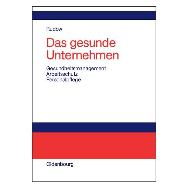 Oldenbourg Das gesunde Unternehmen (Deutsch, Hardcover, Bernd Rudow) (55187542)