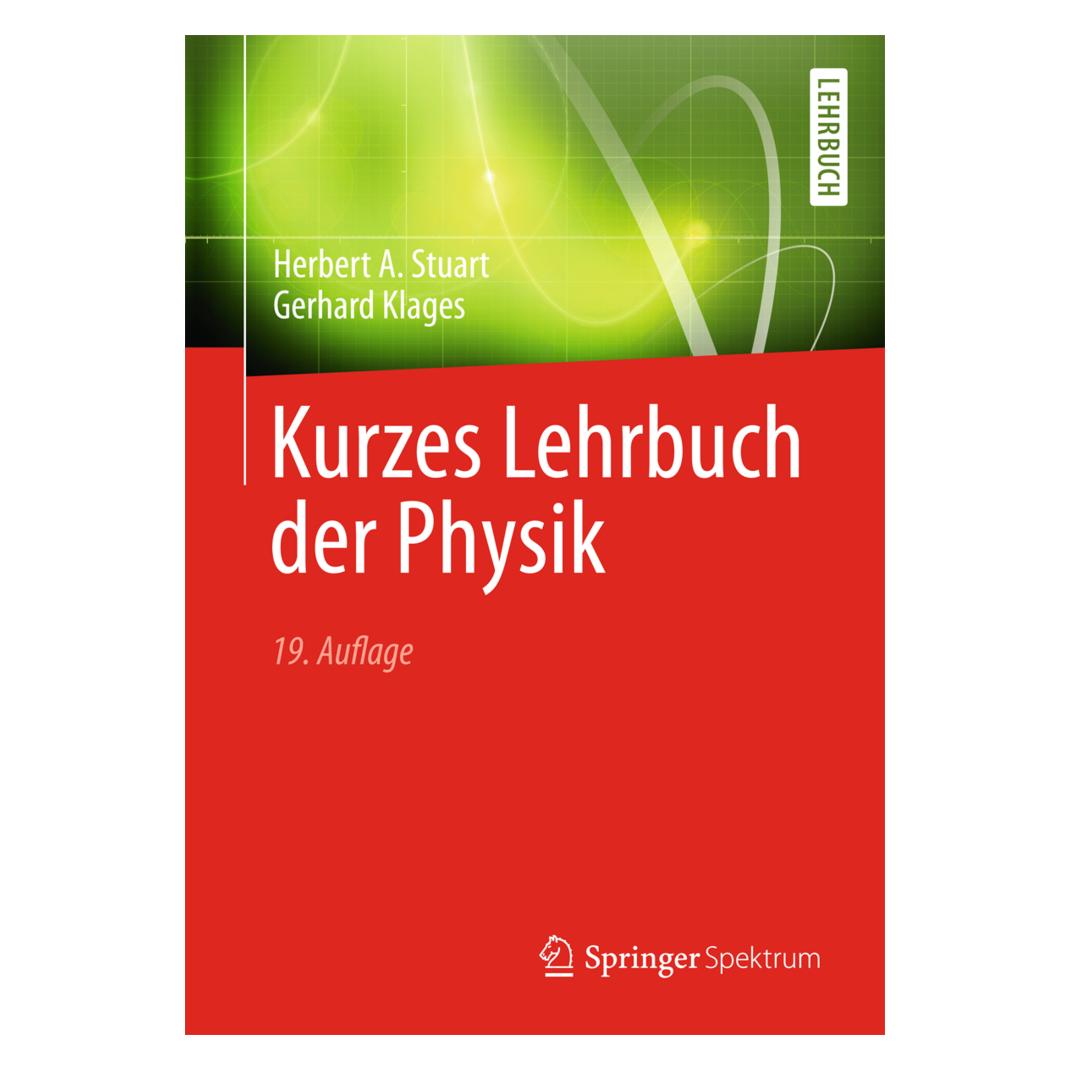 Spektrum Kurzes Lehrbuch der Physik (Deutsch, Softcover, Gerhard Klages, Herbert A. Stuart) (7947403)