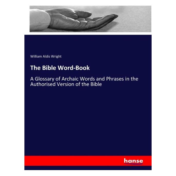 Hansebooks The Bible Word-Book (Englisch, Softcover, William Aldis Wright) (55903139)