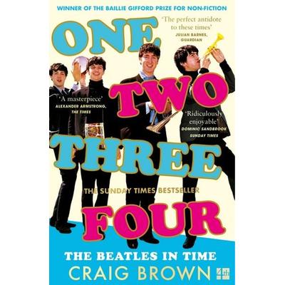 One Two Three Four: The Beatles in Time, Taschenbuch von Craig Brown, HarperCollins, 978-0-00-834003-2