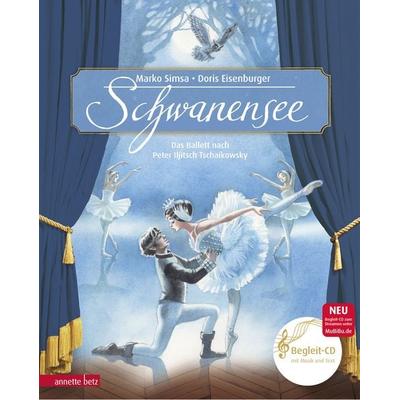Schwanensee (Das musikalische Bilderbuch mit CD und zum Streamen), Gebundene Ausgabe von Marko Simsa, Annette Betz im Ueberreuter Verlag,