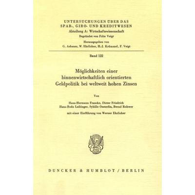 Möglichkeiten einer binnenwirtschaftlich orientierten Geldpolitik bei weltweit hohen Zinsen., Taschenbuch von Hans-Hermann Francke,Dieter