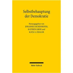 Selbstbehauptung der Demokratie, Fachbücher von Johannes Eichenhofer, Kathrin Groh, Katja S. Ziegler