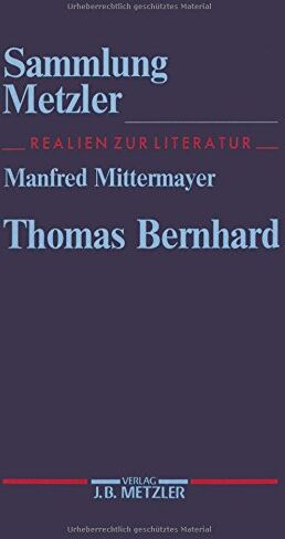 Manfred Mittermayer - Thomas Bernhard (Sammlung Metzler) - Preis vom 17.10.2026 19:25:27 h