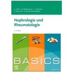 BASICS Nephrologie und Rheumatologie, Fachbücher von Marc J. Weidenbusch, Christina Gebhardt, Louise Füessl
