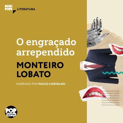 O engraçado arrependido - Monteiro Lobato, Audio, 9786554111553