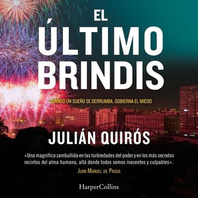 El último brindis - Julián Quirós, Audio, 9788410646650