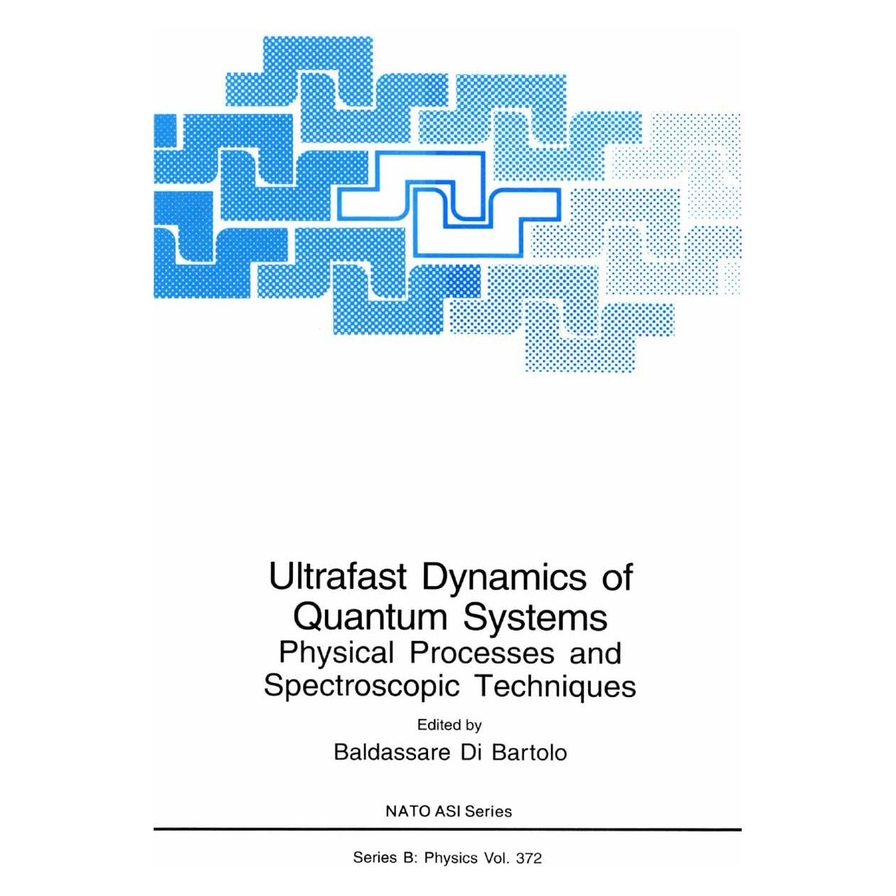 Springer Ultrafast Dynamics of Quantum Systems (Englisch, Softcover, Baldassare Di Bartolo) (55539218)