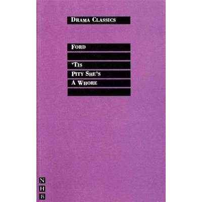 'Tis a Pity She's a Whore, Taschenbuch von John Ford, Hern, Nick Books, 978-1-85459-169-2