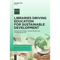 Libraries Driving Education for Sustainable Development, Fachbücher von Priscilla Nga Ian Pun, Petra Hauke, Antonia Mocatta