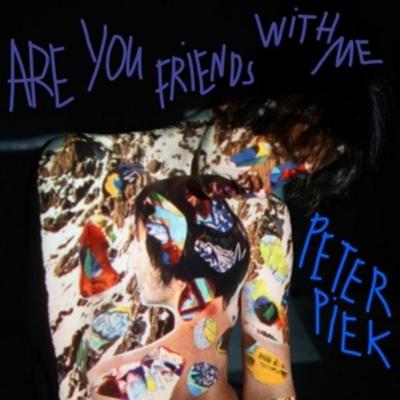 Piek, P: Are You Friends With Me - Peter Piek, CD
