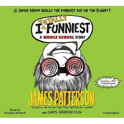 I Totally Funniest - James Patterson,Chris Grabenstein, CD, 9781478955870