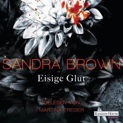 Eisige Glut - Sandra Brown, Audio, 9783837132779