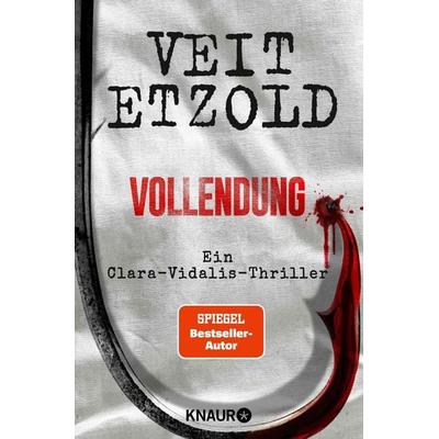 Vollendung, Taschenbuch von Veit Etzold, Knaur Taschenbuch, 978-3-426-56620-6