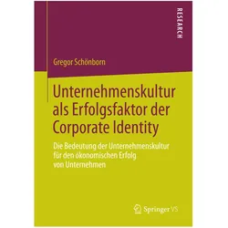 Unternehmenskultur als Erfolgsfaktor der Corporate Identity, Fachbücher von Gregor Schönborn