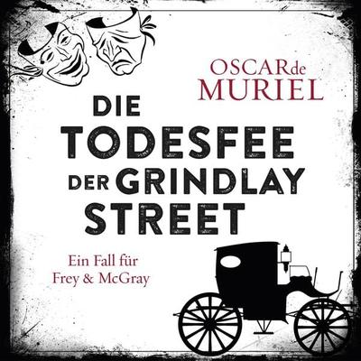 Die Todesfee der Grindlay Street - Oscar de Muriel, Audio, 4260158977012