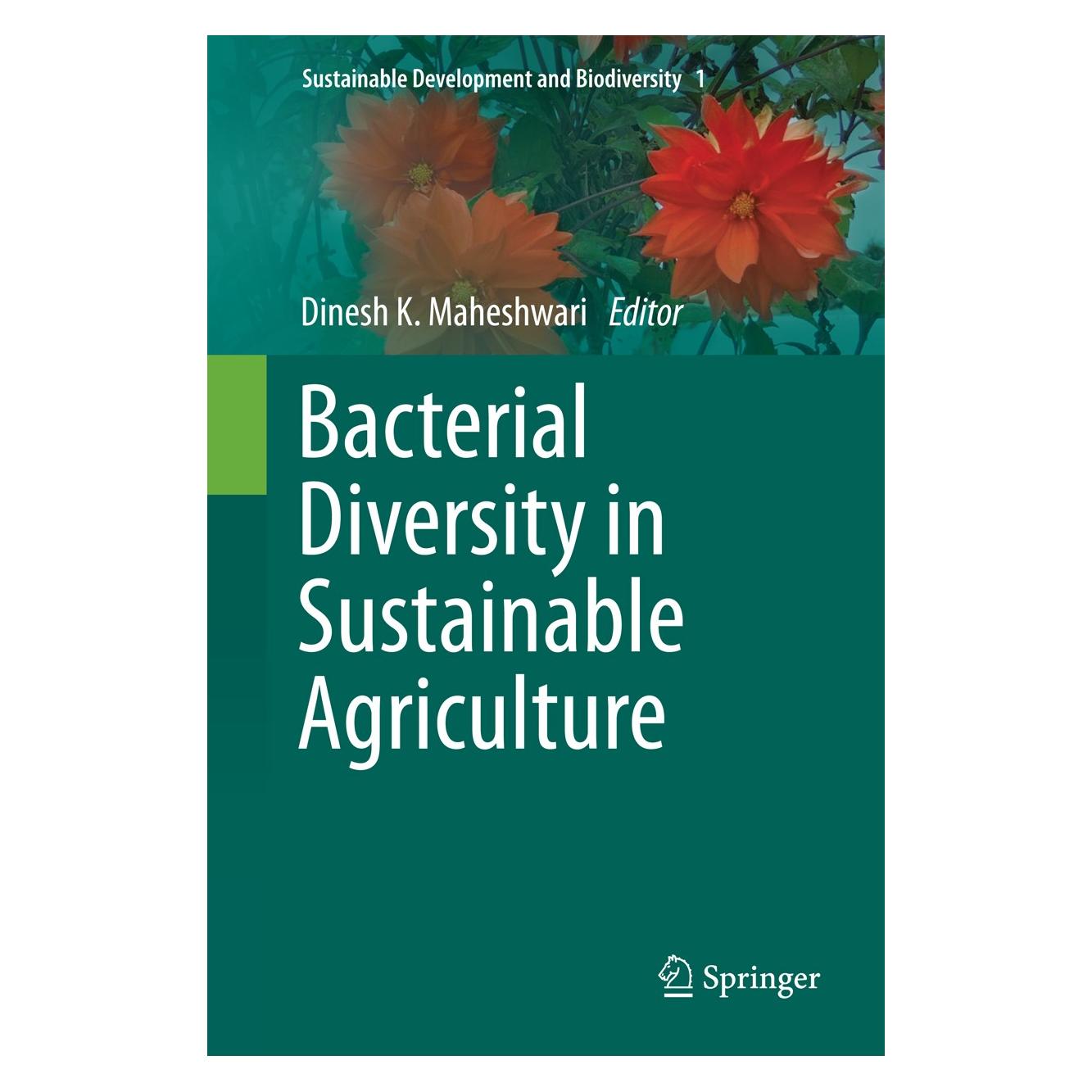 Springer Bacterial Diversity in Sustainable Agri (Englisch, Hardcover, Dinesh K. Maheshwari) (9783319059358)