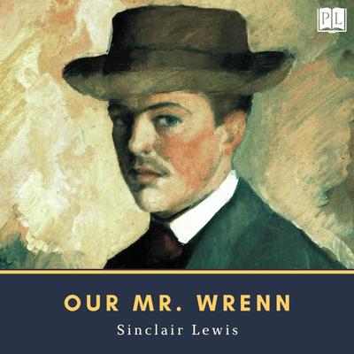 Our Mr. Wrenn - Sinclair Lewis, Audio, 4066338467461