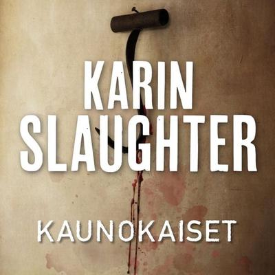Kaunokaiset - Karin Slaughter, Audio, 9789176331408