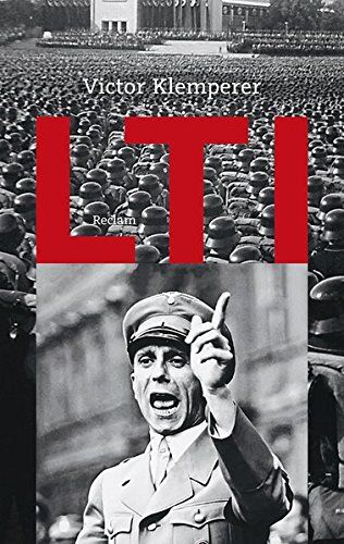 Victor Klemperer - LTI: Notizbuch eines Philologen (Reclam Taschenbuch) - Preis vom 11.10.2026 15:43:13 h
