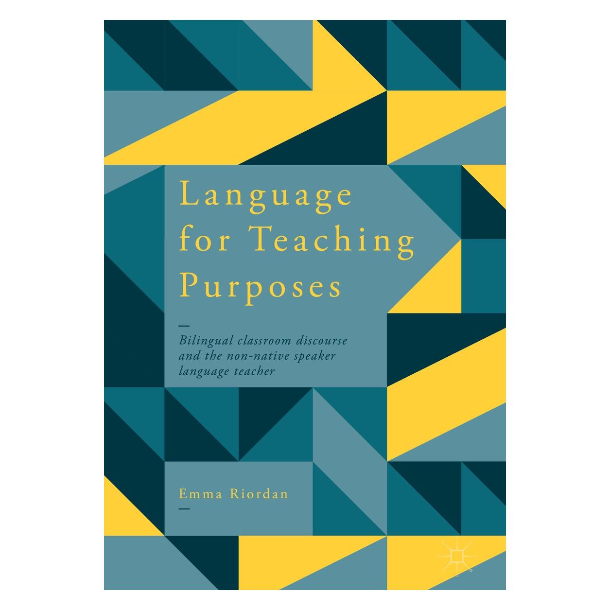 Springer Riordan:Language for Teaching Purposes (Englisch, Hardcover, Emma Riordan) (9783319710044)