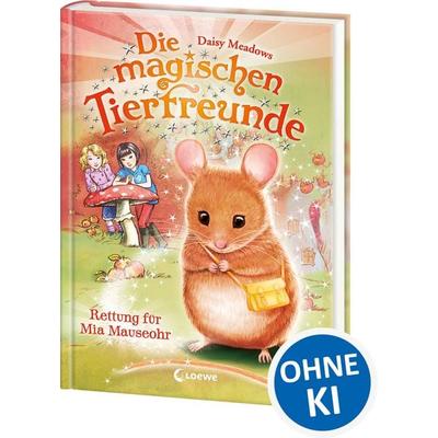 Die magischen Tierfreunde (Band 2) - Rettung für Mia Mauseohr, Gebundene Ausgabe von Daisy Meadows, Loewe, 978-3-7855-8786-7