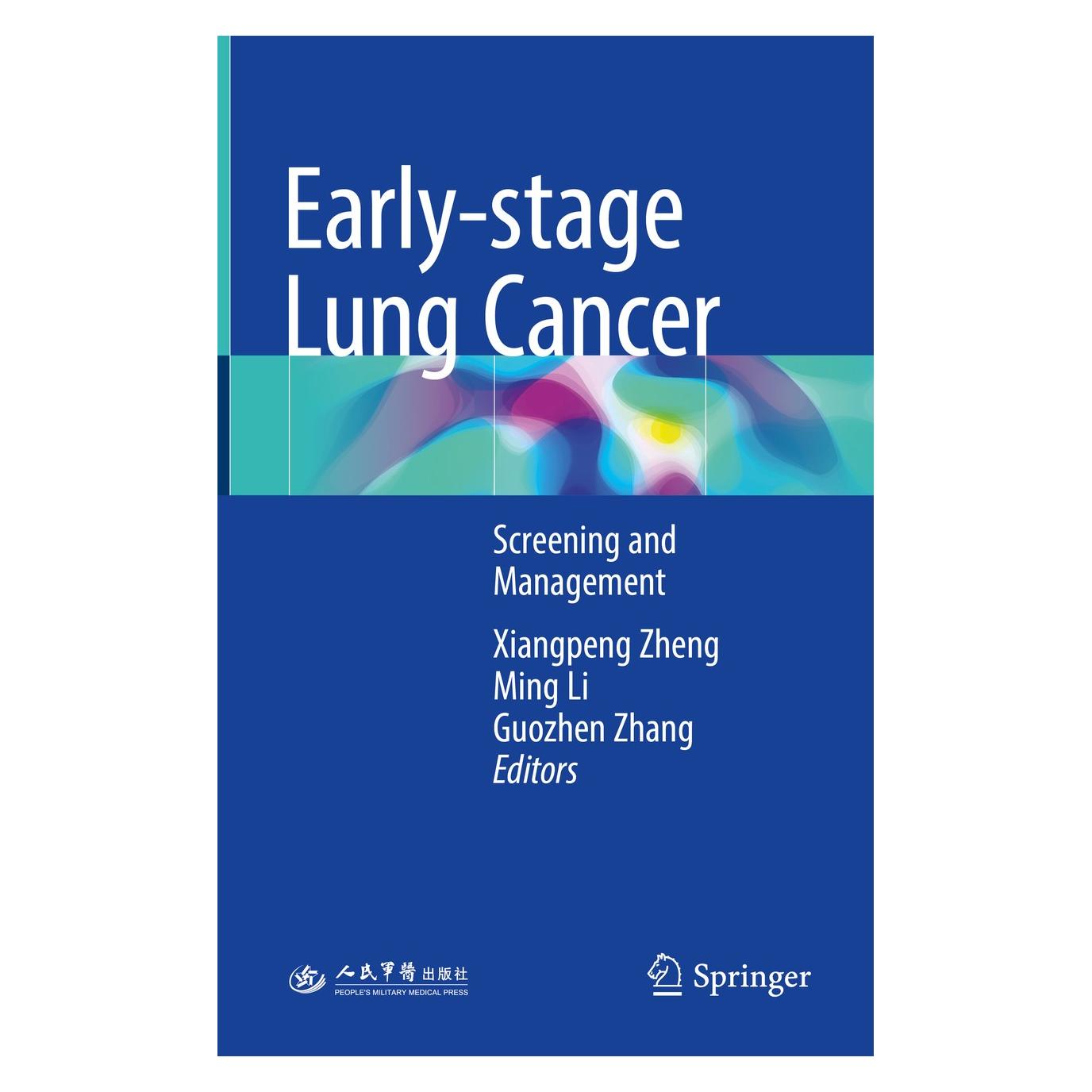 Springer Early-stage Lung Cancer (Englisch, Hardcover, Guozhen Zhang, Ming Li, Xiangpeng Zheng) (9789811075957)