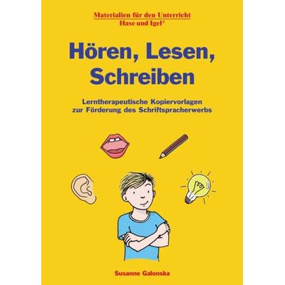 Hören, Lesen, Schreiben, Taschenbuch von Susanne Galonska, Hase und Igel Verlag, 978-3-86316-324-2