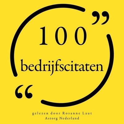 100 bedrijfscitaten - Steve Jobs,Michael Dell,Marcel Proust,Benjamin Franklin,Warren Buffett, Audio, 9782821156197