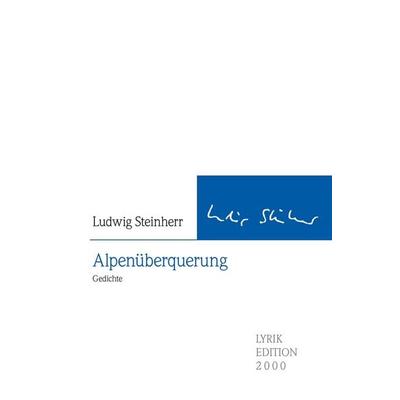 Alpenüberquerung, Gebundene Ausgabe von Ludwig Steinherr, Buch & media, 978-3-86906-945-6
