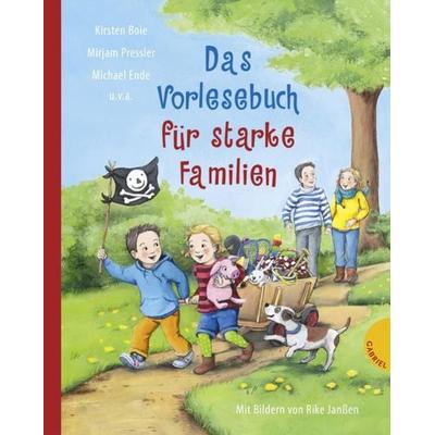Das Vorlesebuch für starke Familien, Gebundene Ausgabe von Kirsten Boie,Mirjam Pressler,Michael Ende, Gabriel Verlag