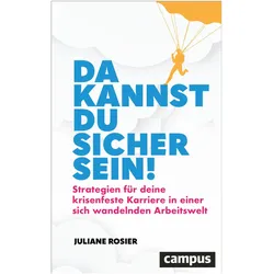 Da kannst du sicher sein!, Ratgeber von Juliane Rosier