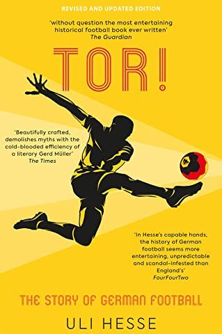 Uli Hesse - Tor!: The Story of German Football - Preis vom 30.09.2026 22:30:23 h