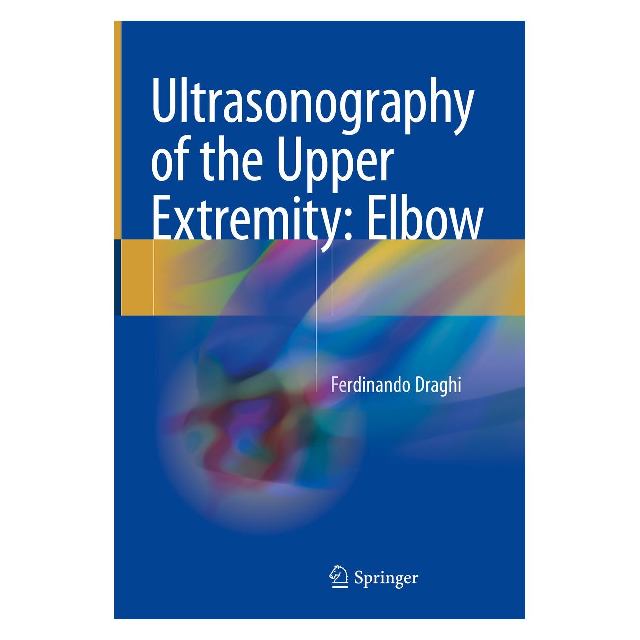Springer Draghi:Ultrasonography of the Upper Ext (Englisch, Hardcover, Ferdinando Draghi) (9783319773407)