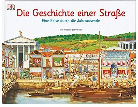 Die Geschichte einer Straße: Eine Reise durch die Jahrtausende - Preis vom 18.10.2026 19:22:15 h